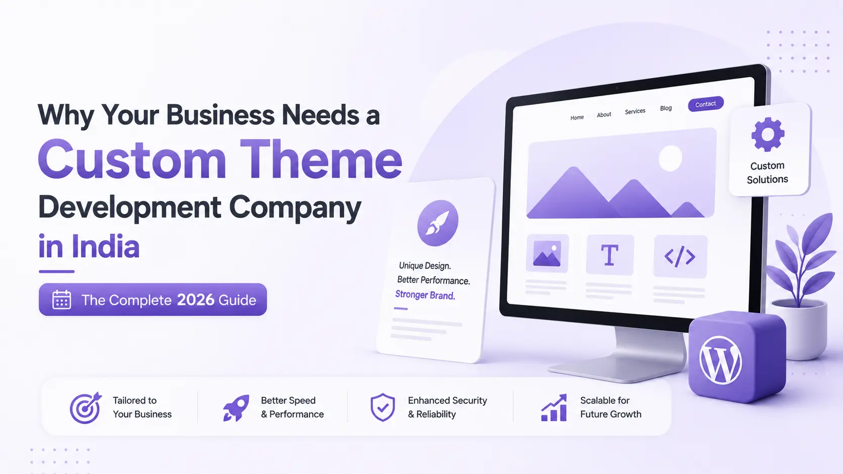 Why Your Business Needs a Custom Theme Development Company in India – The Complete 2026 Guide cover